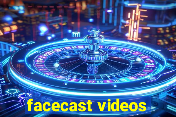 facecast videos